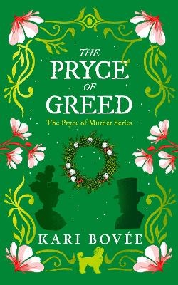 The Pryce of Greed - Kari Bovee
