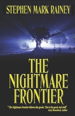 The Nightmare Frontier -  Stephen Mark Rainey