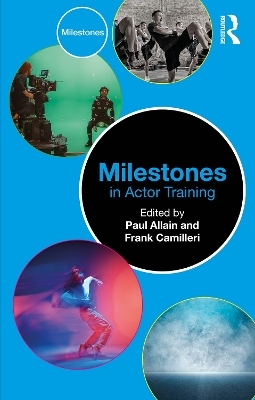Milestones in Actor Training