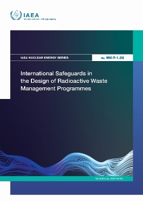 International Safeguards in the Design of Radioactive Waste Management Programmes
