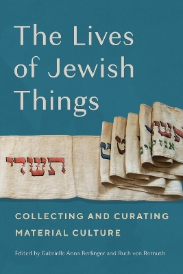 The Lives of Jewish Things - 