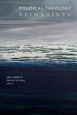 Political Theology Reimagined - 