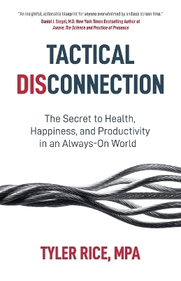 Tactical Disconnection - Tyler Rice