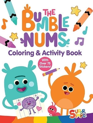 The Bumble Nums Coloring & Activity Book (A Super Simple&trade; Coloring & Activity Book) -  Dover Publications Inc,  Super Simple&trade;