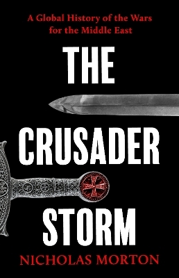 The Crusader Storm - Nicholas Morton