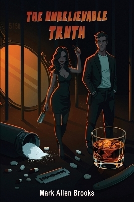 The Unbelievable Truth - Mark Allen Brooks