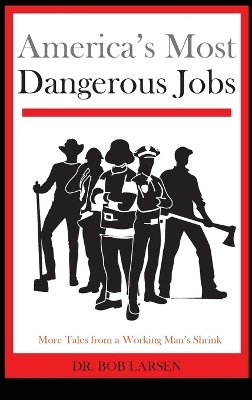America's Most Dangerous Jobs