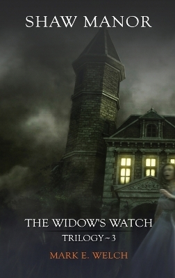 Shaw Manor - Mark E Welch