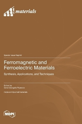 Ferromagnetic and Ferroelectric Materials