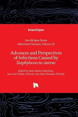 Advances and Perspectives of Infections Caused by Staphylococcus aureus - 