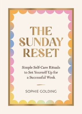 The Sunday Reset - Sophie Golding