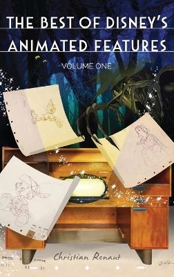 The Best of Disney's Animated Features - Christian Renaut