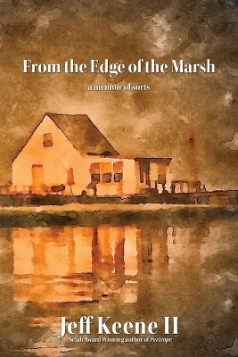 From the Edge of the Marsh - Jeff Keene