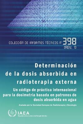 Determinaci&oacute;n De La Dosis Absorbida En Radioterapia Externa -  Iaea