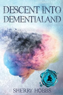 Descent into Dementialand
