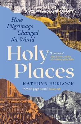 Holy Places - Kathryn Hurlock
