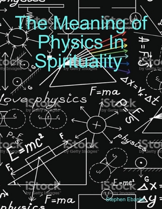 Meaning of Physics In Spirituality
