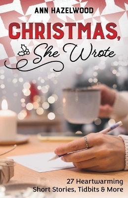 Christmas, She Wrote - Ann Hazelwood