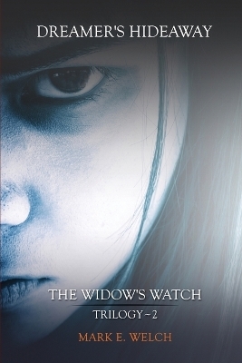 Dreamer's Hideaway - Mark E Welch
