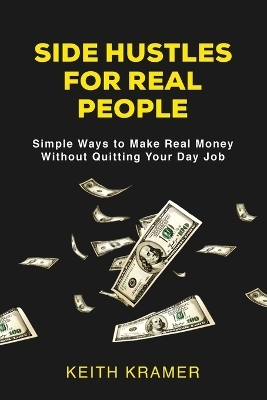 Side Hustles For Real People