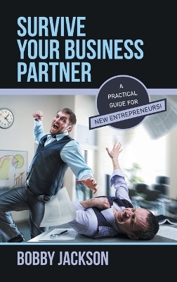 Survive Your Business Partner - Bobby Jackson