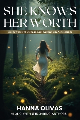 She Knows Her Worth - Hanna Olivas