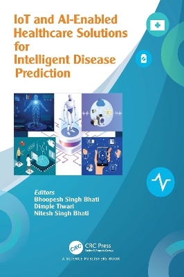 IoT and AI-Enabled Healthcare Solutions for Intelligent Disease Prediction - 