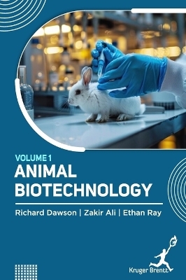 Animal Biotechnology Vol 1 - Richard Dawson, Zakir Ali, Ethan Ray