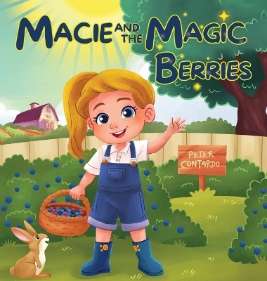 Macie and the Magic Berries - Peter Contardo