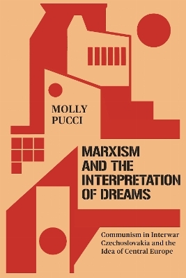 Marxism and the Interpretation of Dreams - Molly Pucci