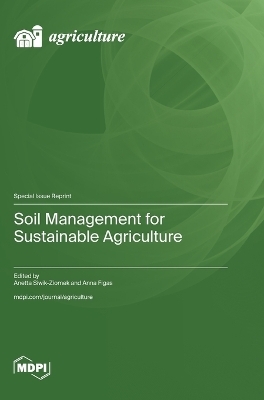 Soil Management for Sustainable Agriculture