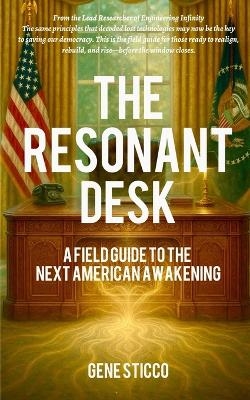 The Resonant Desk - Gene Sticco