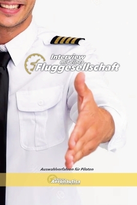 Interview mit einer Fluggesellschaft. Auswahlverfahren f&uuml;r Piloten - Biblioteca Aeron&aacute;utica