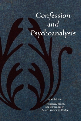 Confession and Psychoanalysis - Spiro Jabbour