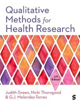 Qualitative Methods for Health Research - Green, Judith; Thorogood, Nicki; Melendez-Torres, G.J.