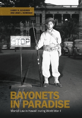 Bayonets in Paradise - Harry N. Scheiber, Jane L. Scheiber