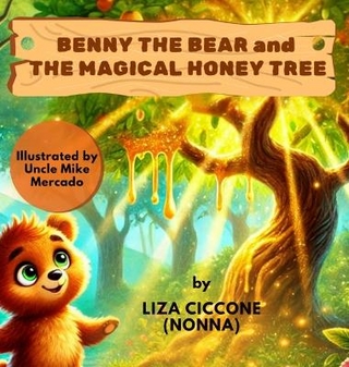 Benny The Bear And The Magical Honey Tree