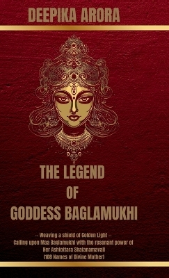 The Legend of Goddess Baglamukhi