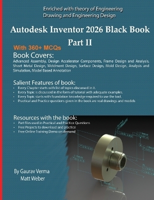 Autodesk Inventor 2026 Black Book Part II - Gaurav Verma, Matt Weber