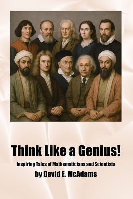 Think Like a Genius!