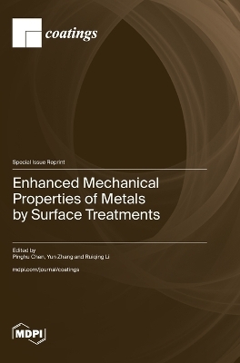 Enhanced Mechanical Properties of Metals by Surface Treatments