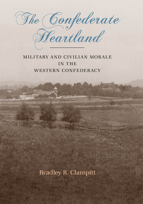 The Confederate Heartland - Bradley R. Clampitt