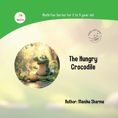 The Hungry Crocodile -  Manika Sharma