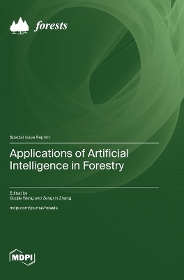 Applications of Artificial Intelligence in Forestry