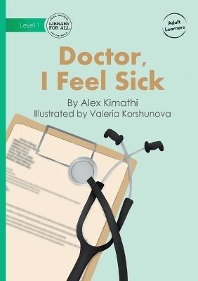 Doctor, I Feel Sick - Alex Kimathi