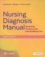 Nursing Diagnosis Manual - Moorhouse, Mary Frances; Baughn, Christina; Moore-Nadler, Margaret; Doenges, Marilynn E.
