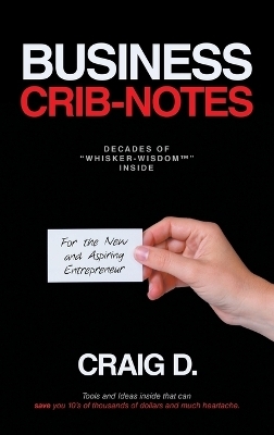 Business Crib-Notes - Craig D