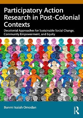 Participatory Action Research in Post-Colonial Contexts