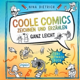 Coole Comics zeichnen und erz&auml;hlen ganz leicht - Nina Dietrich