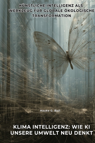 Klima Intelligenz: Wie KI unsere Umwelt neu denkt